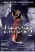 pelicula El lado oscuro del corazón 2,El lado oscuro del corazón 2 online