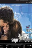 pelicula Tres Metros sobre el Cielo (2004),Tres Metros sobre el Cielo (2004) online