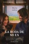 pelicula La boda de mi ex,La boda de mi ex online