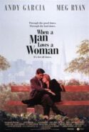 pelicula Cuando un hombre ama a una mujer,Cuando un hombre ama a una mujer online
