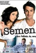 pelicula Semen, una historia de amor,Semen, una historia de amor online