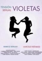 Tension sexual, volumen 2: Violetas online, pelicula Tension sexual, volumen 2: Violetas