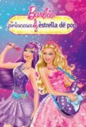 pelicula Barbie: La Princesa y la Estrella de Pop,Barbie: La Princesa y la Estrella de Pop online