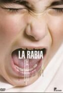 pelicula La rabia,La rabia online