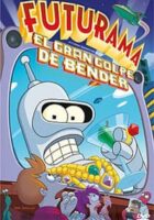 Futurama: El gran golpe de Bender online, pelicula Futurama: El gran golpe de Bender