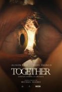 pelicula Together: Juntos hasta la muerte,Together: Juntos hasta la muerte online