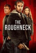 pelicula The Roughneck,The Roughneck online